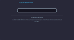 Desktop Screenshot of faithinchrist.com